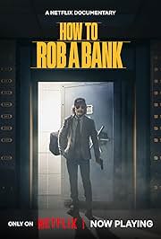 How to Rob a Bank